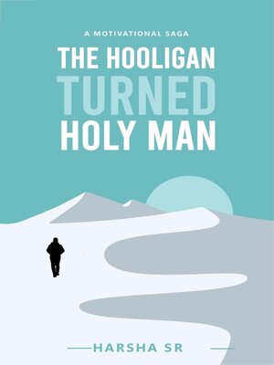 cover image of The Hooligan Turned Holy Man